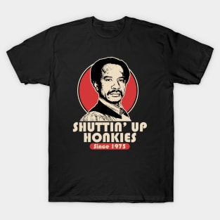 SHUT UP HONKY 1975 T-Shirt